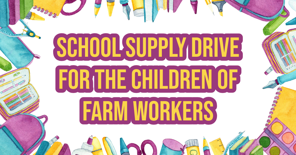 Lee más sobre el artículo (English) Our annual School Supply Drive for the Children of Farm Workers and Migrants has started!